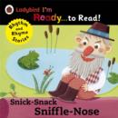 Image for Snick-Snack Sniffle-Nose: Ladybird I&#39;m Ready to Read