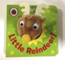 Image for Little Reindeer! A Ladybird Finger Puppet Book