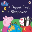 Image for Peppa Pig: Peppa&#39;s First Sleepover.