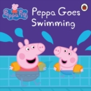 Image for Peppa Pig: Peppa Goes Swimming: Peppa Goes Swimming.
