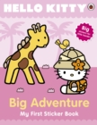 Image for Hello Kitty&#39;s Big Adventure: My First Sticker Book