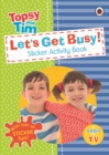 Image for Let&#39;s Get Busy!: A Ladybird Topsy and Tim Sticker Activity Book