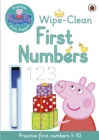 Image for Peppa Pig: Practise with Peppa: Wipe-Clean First Numbers