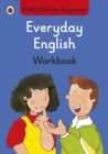 Image for Everyday English workbook: English for Beginners