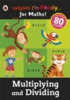 Image for Multiplying and Dividing: Ladybird I&#39;m Ready for Maths sticker workbook