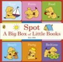 Image for Spot  : a big box of little books
