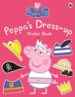 Peppa Pig: Peppa Dress-Up Sticker Book - Peppa Pig