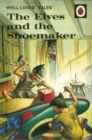 Image for Well-Loved Tales: The Elves and the Shoemaker