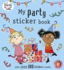 Image for Charlie and Lola: My Party Sticker Book