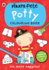 Image for Pirate Pete: Potty Colouring Book