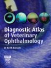 Image for Diagnostic Atlas of Veterinary Ophthalmology