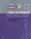Image for Flesh and bones of pathology