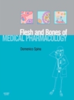 Image for Flesh and bones of medical pharmacology