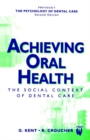 Image for Achieving oral health  : the social context of dental care