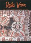 Image for Raiki Wara: Long Cloth from Aboriginal Australia and the Torres Strait : Long Cloth from Aboriginal Australia and the Torres Strait: Catalogue from Exhibition