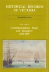Image for Historical Records Of Victoria V4 : Communications, Trade and Transport 1836-1839