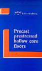 Image for Precast Prestressed Hollow Core Floors