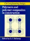Image for Polymers and Polymer Composites in Construction