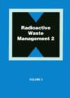 Image for Radioactive Waste Management : Conference Proceedings : No. 2