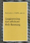 Image for Engineering for Offshore Fish Farming