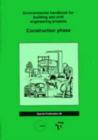 Image for The Environmental Handbooks for Building and Civil Engineering: Vol 2. Construction Phase