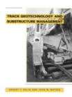 Image for Track Geotechnology and Substructure Management