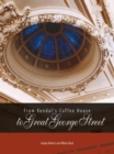 Image for From Kendal&#39;s Coffee House to Great George Street