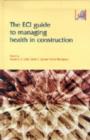 Image for The ECI Guide to Managing Health in Construction