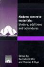 Image for Modern concrete materials  : binders, additions and admixtures
