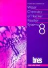 Image for Water Chemistry of Nuclear Reactor Systems : Proceedings of the Conference Organized by the British Nuclear Energy Society and Held in Bournemouth, UK, on 22-26 October 2000 : v. 2