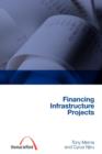 Image for Financing Infrastructure Projects (construction management series) (student paperbacks)