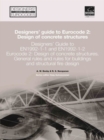 Image for Designers&#39; Guide to EN 1992-1-1 Eurocode 2: Design of Concrete Structures