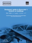 Image for Designer&#39;s guide to Eurocode 1  : actions on buildingsEN 1991-1-1 and -1-3 to -1-7