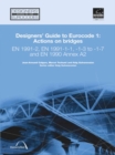 Image for Designers&#39; Guide to Eurocode 1: Actions on bridges