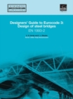 Image for Designers&#39; Guide to EN 1993-2. Eurocode 3: Design of steel structures. Part 2: Steel bridges