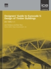 Image for Designers&#39; Guide to Eurocode 5: Design of Timber Buildings