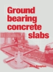 Image for Ground Bearing Concrete Slabs