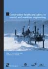 Image for Construction Health and Safety in Coastal and Maritime Engineering (HR Wallingford titles)