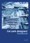 Image for Car Park Designers&#39; Handbook