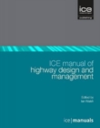 Image for ICE Manual of Highway Design and Management