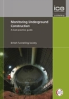 Image for Monitoring underground construction  : a best practice guide