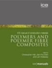 Image for ICE Manual of Construction Materials:Polymers and Polymer Fibre Composites