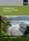Image for A Guide to the Reservoirs Act 1975 Second edition