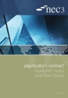 Image for NEC3 Adjudicator&#39;s Contract Guidance Notes and Flow Charts