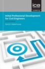 Image for Initial Professional Development for Civil Engineers