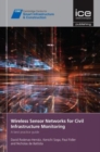 Image for Wireless Sensor Networks for Civil Infrastructure Monitoring : A best practice guide