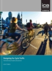 Image for Designing for cycle traffic  : international principles and practice