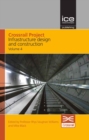 Image for Crossrail Project: Infrastructure Design and Construction Volume 4