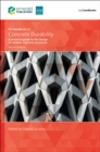 Image for ICE handbook of concrete durability: a practical guide to the design of resilient concrete structures