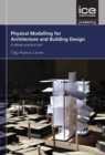 Image for Physical Modelling for Urban Design and Architecture